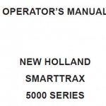 New Holland Smarttrax 5000 Series Operator’s Manual Instant Download (Publication No.48183165)