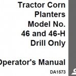 Case IH Tractor Corn Planters Model No.46 and 46-H Drill Only Operator’s Manual Instant Download (Publication No.DA1573)
