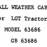 All Weather CAB for LGT Tractors (model 63686 GB 63686) Operator’s Manual Instant Download (Publication No.42641014)